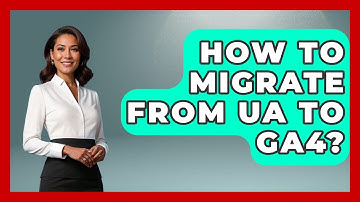 How To Migrate From UA To GA4? - Saas Marketing Wizards