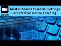 Teach on-line with Zoom:  Key settings you need to understand   #teachonline   #onlineteaching