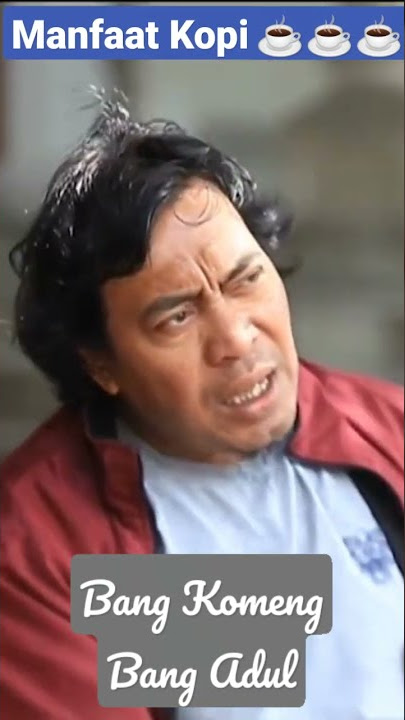 Manfaat Kopi|| Bang Komeng dan Bang Adul|| Koplak RCTI #short