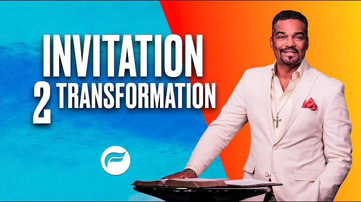 Invitation to Transformation | Pastor Adrian S. Wo...