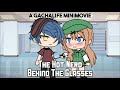 The Hot Nerd Behind The Glasses ORIGINAL GLMM/GCMM | GachaLife Mini Movie