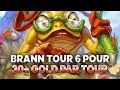 Brann au tour 6 avec gally 30 gold par tour  maverick hearthstone battlegrounds