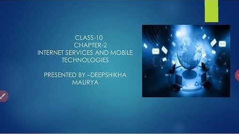 Class -10 Chapter -2 Internet Services and Mobile Technologies part-2