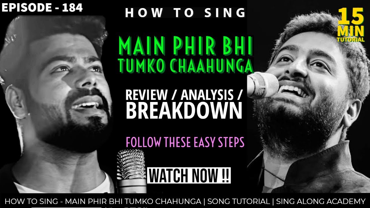 How to Sing - MAIN PHIR BHI TUMKO CHAHUNGA  | 15 minutes Tutorial | Episode - 184 | Sing Along