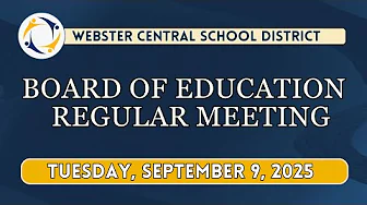 Webster CSD Board of Education | 09/09/2025 Meeting