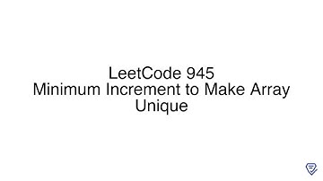 LeetCode 945: Minimum Increment to Make Array Unique