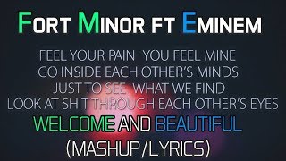 Eminem/Fort Minor : Beautiful/Welcome Mashup with Lyrics