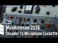 Chandler TG Microphone Cassette - Musikmesse 2016