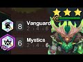 8 Vanguard 6 Mystics 3 Star Ornn