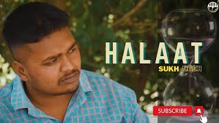 HALAAT ||Sukh Brown || Muzicmistri || latest punjabi song || firstblackrecords ||@rollcamstudioz472