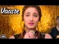 Vaaste Video Song Dhvani Bhanushali Tanishk Bagchi Nikhil D Bhushan K Radhika R Vinay S