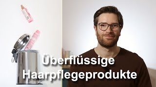 Haarpflegeprodukte die ihr nicht braucht