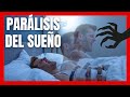 😱 LA PEOR DE LAS EXPERIENCIAS: 😵 PARÁLISIS DEL SUEÑO😴