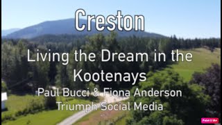 Creston Living The Dream In The Kootenays