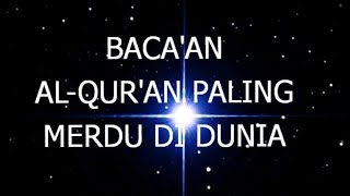 Baca'an Al-Qur'an paling merdu di dunia