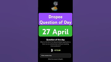 Dropee Question of Day Code 27 April | Dropee Question of Day | Dropee Today Question of Day