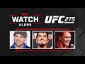 UFC 275 Watch Along w/ Adrian Yanez, Gillian Robertson and Jens Pulver