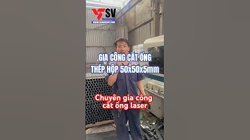 Gia công cắt ống thép hộp 50x50x5mm #sonvucnc #catonglaser #cnc #fyp #xuhuong #viral #cokhi #laser