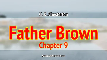 The Wisdom of Father Brown Audiobook Chapter 9 with subtitles