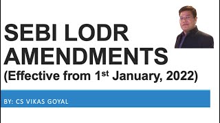 SEBI LODR Amendments w.e.f. 1.1.2022