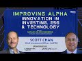 Improving Alpha: Scott Chan on ‘Gearing Up’ a Collaborative Model to Fix Risks and Generate Returns