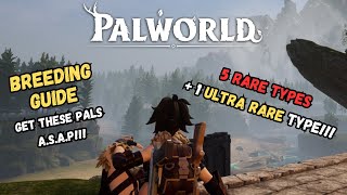 PALWORLD BREEDING GUIDE: HOW TO + ULTRA RARE TYPE!