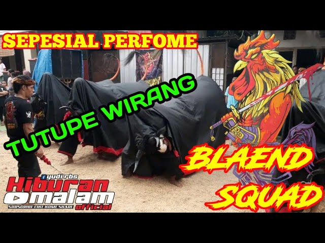 DJ BANTENGAN Tutupe Wirang perfome BLAEND SQUAD live in Glagahdowo tumpang class=