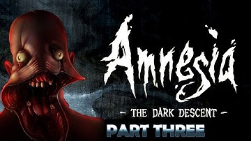 Amnesia: The Dark Descent (Part 3) End