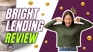 Don't Get Fooled: The Real Story Behind Bright Lending's Legitimacy