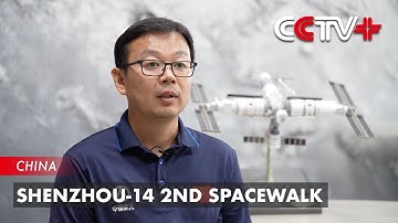 Shenzhou-14 2nd Spacewalk to Be Conducted for Regular EVAs at Space Station: Expert
