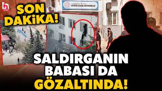 SON DAKİKA! GÖRÜNTÜLER KORKUNÇ! Saldırganın babası da gözaltında! Katliamın perde arkası aralanıyor!