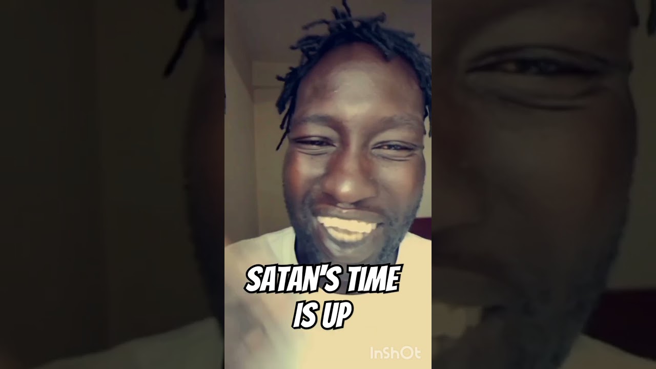 Ver 🛑 Satan Time Is Up 🙌🙌 | Prophetic Word #jesus #motivation #propheticword #spiritualwarfare en YouTube Ver 🛑 Satan Time Is Up 🙌🙌 | Prophetic Word #jesus #motivation #propheticword #spiritualwarfare en YouTube