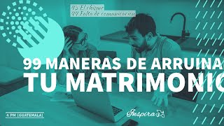 #43 Chisme #44 Falta de Comunicacion - nuestras palabras en el matrimonio