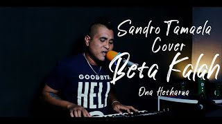 Beta Kalah - Ona Hetharua (Cover by Sandro Tamaela) Versi Keyboard