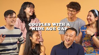 Spill the Teh Ep 3: Couples on being in a relationship with a wide age gap