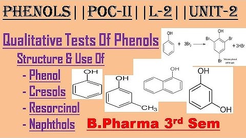 Phenol || Qualitative test || Structure and use ||L-2||U-2|| Organic Chemistry 2nd ||B.pharma 3rdsem