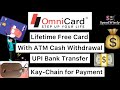 Omni Card - Lifetime Free Prepaid Card with ATM Cash Withdrawal and UPI Bank Transfer , OmniCard