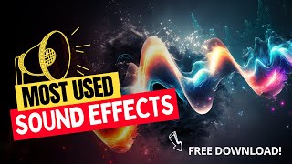 Most Used Sound Effects for Video Editing | Free Download