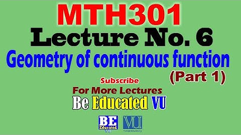 MTH 301 lecture 06 Geometry of continuous function (part 1) Examples & Exercise with Easy Method