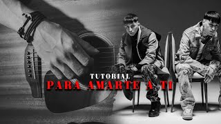 KHEA, Tiago PZK - PARA AMARTE A TI || Tutorial guitarra (Bien explicado)