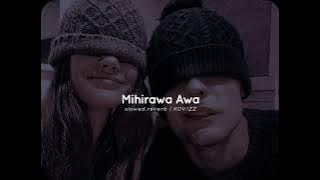 Mihirawa Awa (slowed,reverb) | Sajitha Anthony