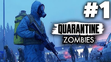 Quarantine Zombies Gameplay Walkthrough Part 1 - THIS HAS NEVER HAPPENED BEFORE