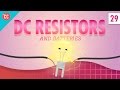 Dc resistors  batteries crash course physics 29