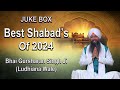 Best shabads of 2024  bhai gursharan singh ji ludhiana wale  juke box  shabad  kirtan  gurbani