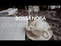 [3시간] 보사노바로 듣는 CCM 피아노 연주모음 2 / Bossa Nova CCM piano Collection 2 / rest / study / work / cafe music
