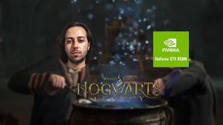 Hogwarts Legacy ama GTX 850M ile