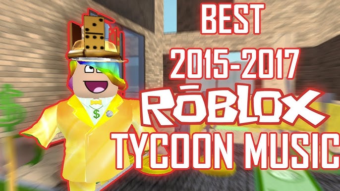 music #roblox #tycoonmusic #2017