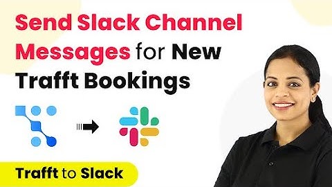 How to Send Slack Channel Messages for New Trafft Bookings