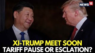 Trump XI Meeting LIVE News | Trump Plans To Lock Trade Deal With China | TikTok | Tariffs | N18G