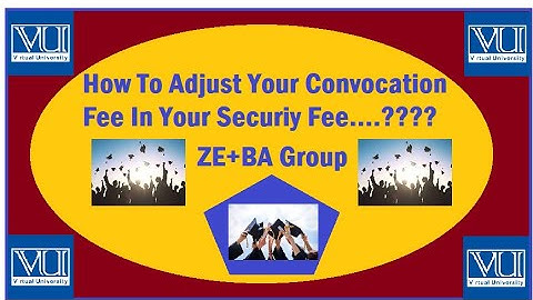 How To Adjust Your Convocation Fee From Your Security Fee